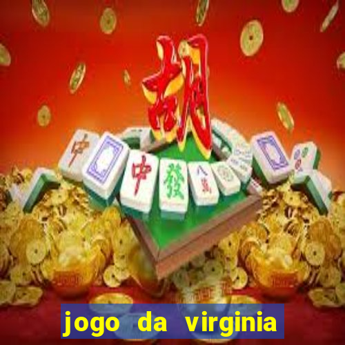 jogo da virginia que da dinheiro